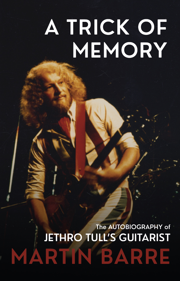 Cover of Martin Barre&#039;s Autobiography, A Trick Of The Memory