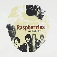 Raspberries: Greatest (2005)