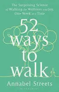 29. 52 Ways to Walk by Annabel Streets