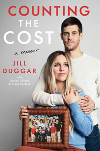 Counting the Cost: a Memoir by Jill Duggar with Derick Dillard&nbsp;&amp; Craig Borlase (January 16, 2024)
RRP: