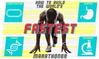 How to Build the World's Fastest Marathoner