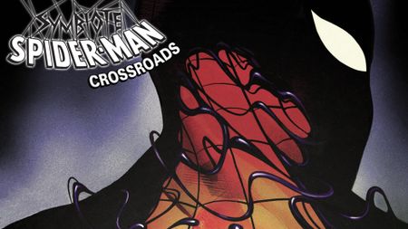 Symbiote Spider-Man: Crossroads #1