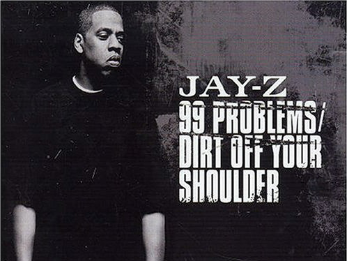 Is 99 Problems now one of the most remixed songs ever?