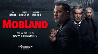 MobLand TV series cast cover art Tom Hardy, Pierce Brosnan, and Helen Mirren