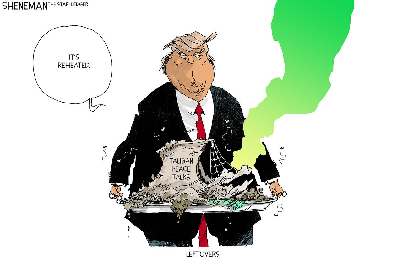 Political Cartoon U.S. Trump Taliban Peace Talks Reheated Leftovers