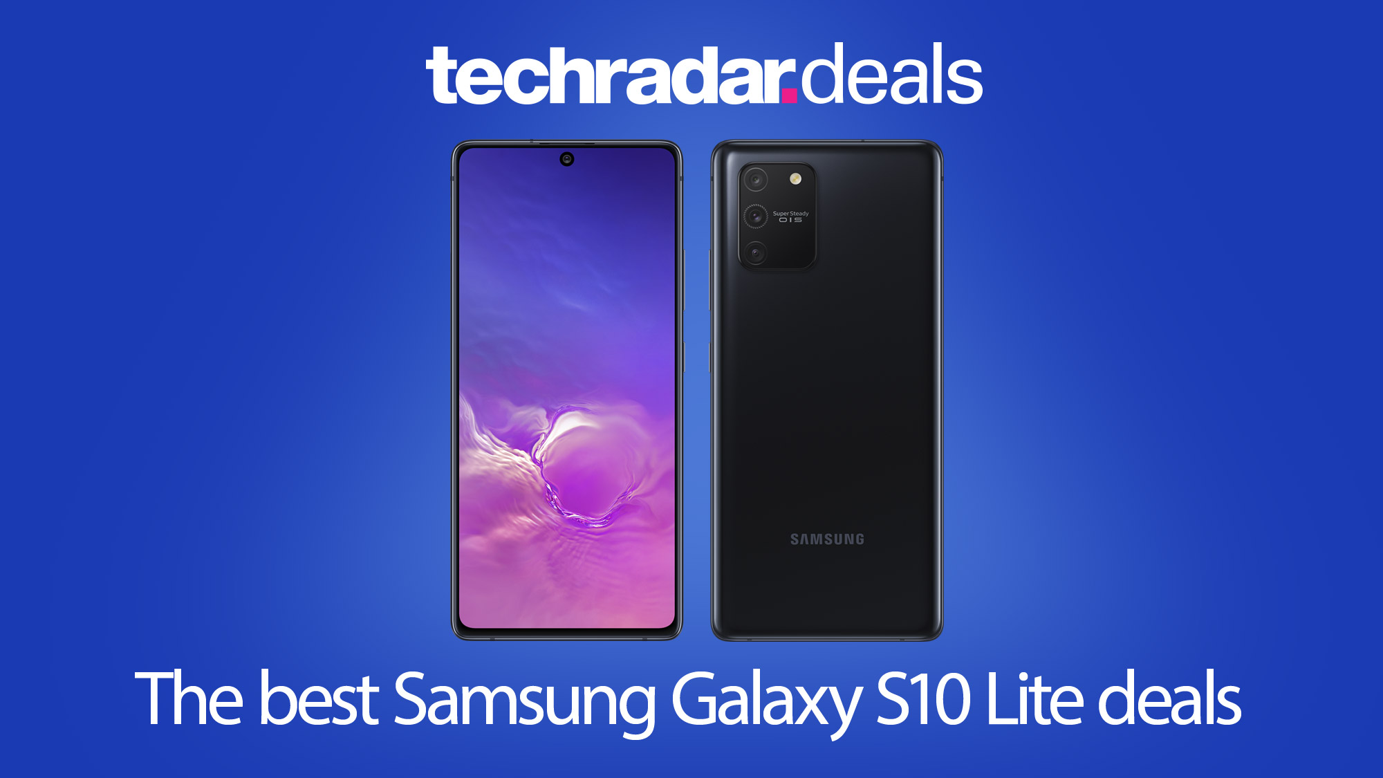 The Best Samsung Galaxy S10 Lite Deals In November 2020 Techradar