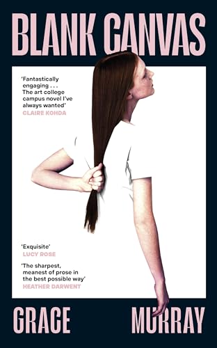 Blank Canvas: an Outstanding New Literary Novel About Grief, Reinvention and the Ripple Effects of Telling Lies