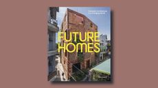Future Homes: Domestic Architecture in a Changing World, Ellie Stathaki, RIBA Publishing
