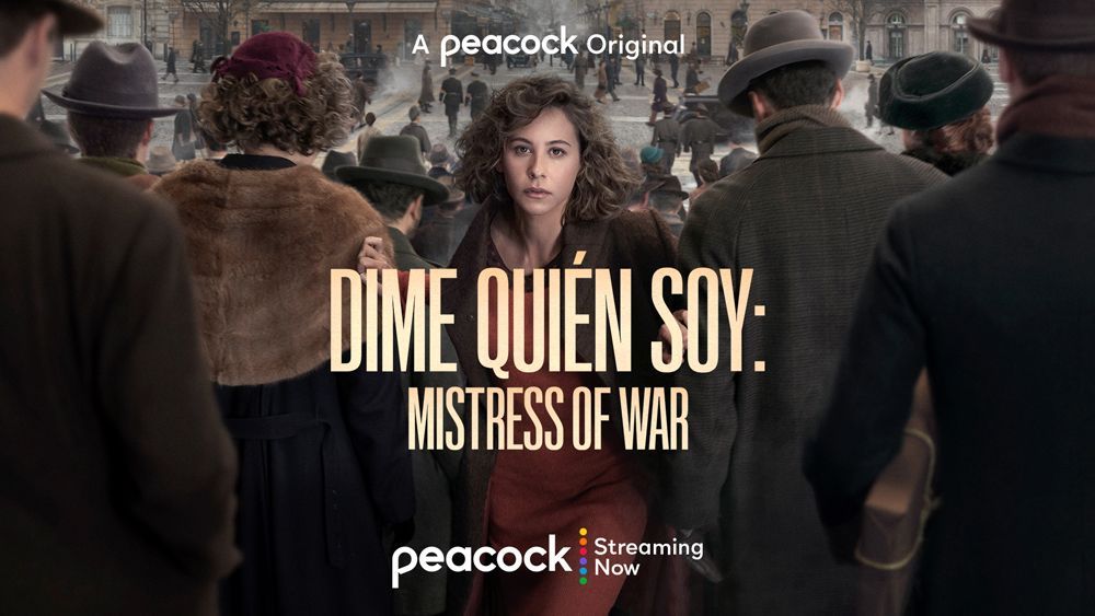 ‘Dime Quién Soy: Mistress Of War’ Series Launches On Peacock To ...