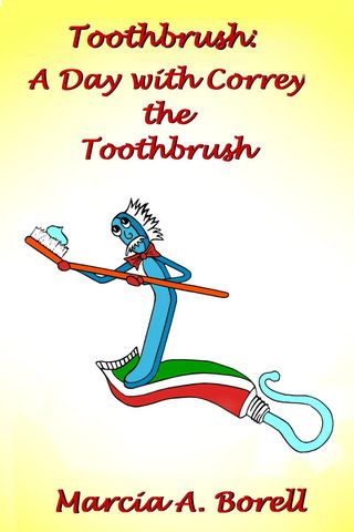 A Day with Correy the Toothbrush