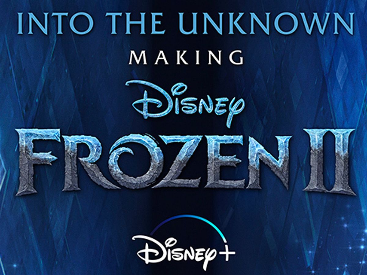 Into The Unknown Making Frozen 2 Hero