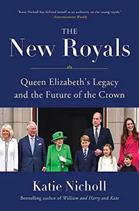 The New Royals: Queen Elizabeth's Legacy and the Future of the Crown available on Amazon