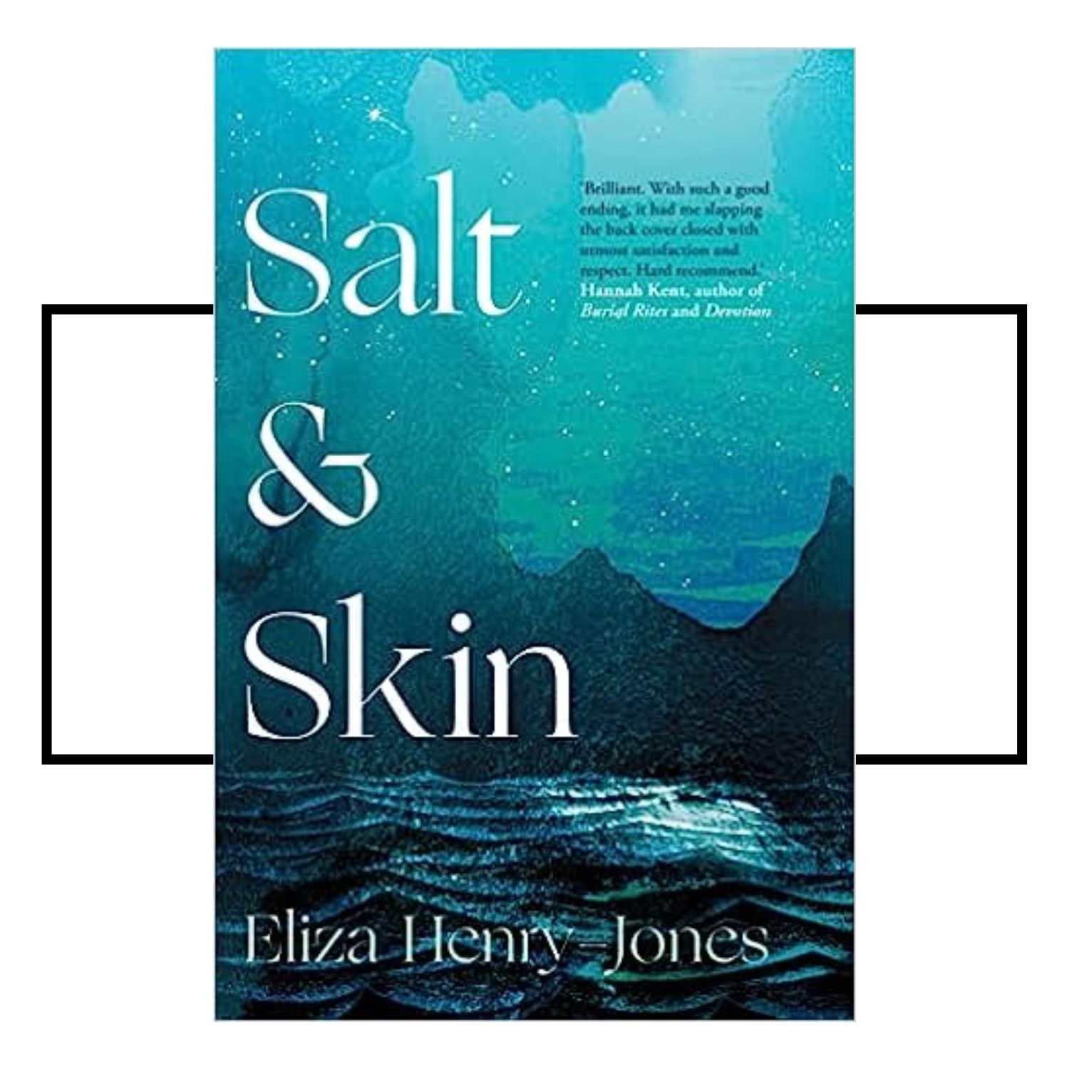 Salt and Skin, Eliza Henry-Jones