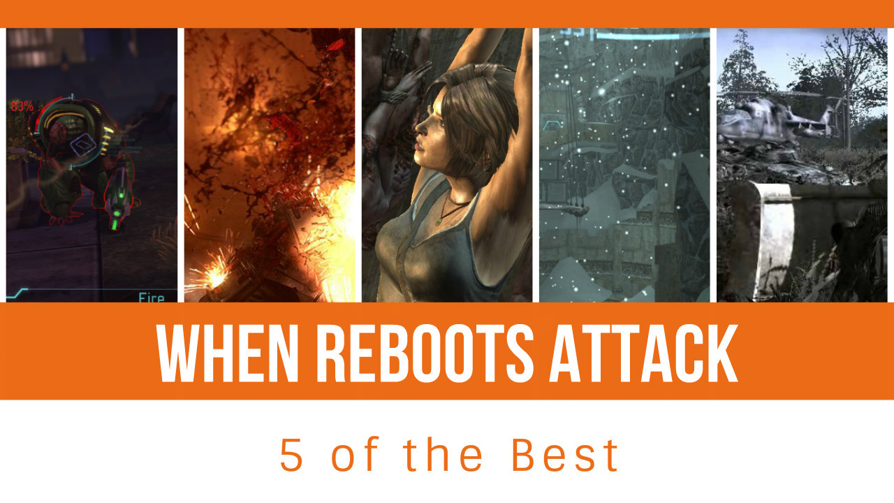 When Reboots Attack – 5 of the Best