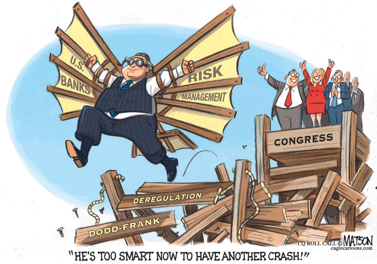 Political cartoon US Dodd Frank repeal congress deregulation risk ...