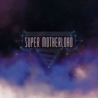 Super Motherload