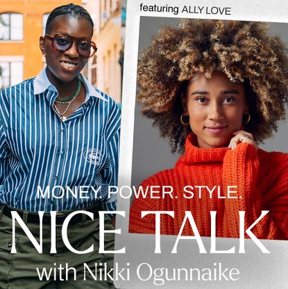 A photo of Nikki Ogunnaike with an inset photo of Ally Love and text reading Money. Power. Style. Nice Talk with Nikki Ogunnaike