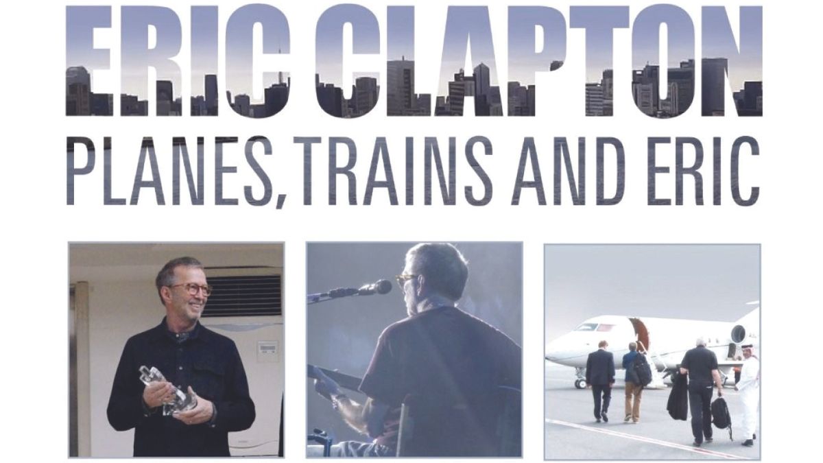 Eric Clapton: Planes, Trains And Eric | Louder