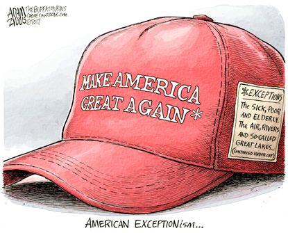 Political Cartoon U.S. Make America Great Again exceptions sick poor environment