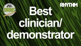 Who is the best drum clinician/demonstrator of 2017?