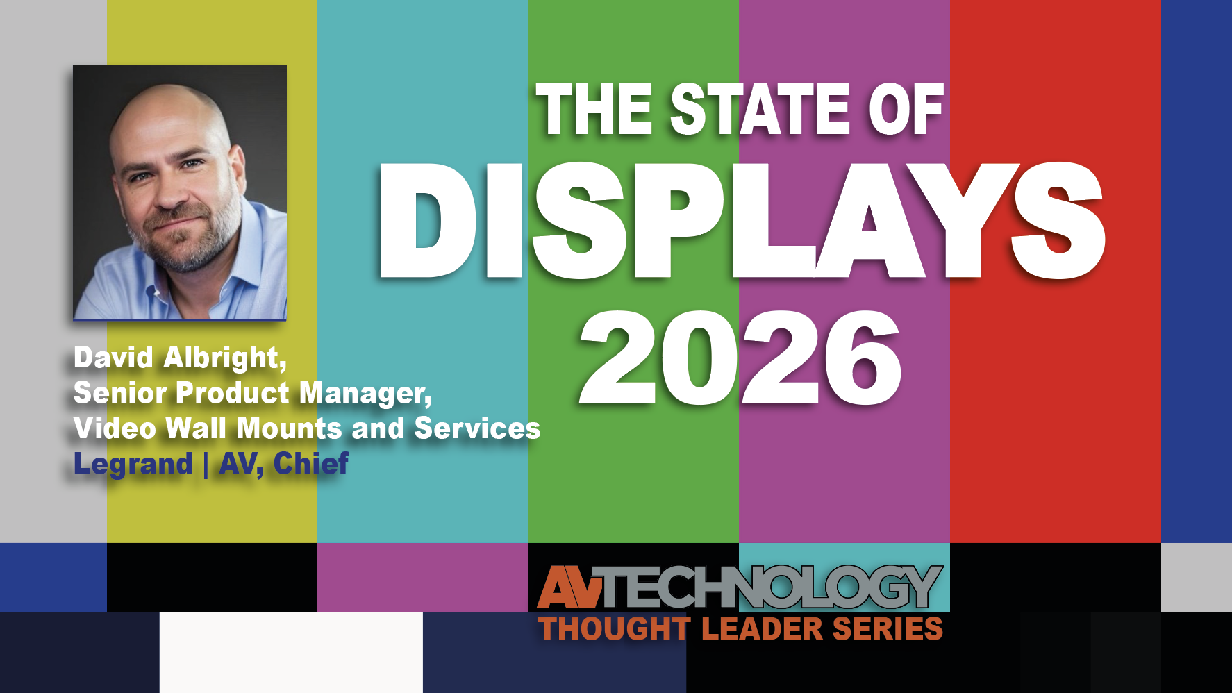 The State of Displays 2026: Legrand | AV, Chief | AVNetwork