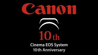 Canon Cinema EOS 10th anniversary
