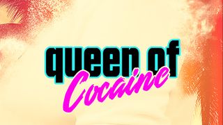Key art for Queen of Cocaine