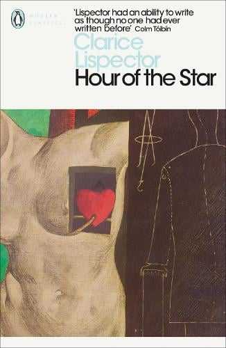 Hour of the Star by Clarice Lispector, Benjamin Moser | Waterstones