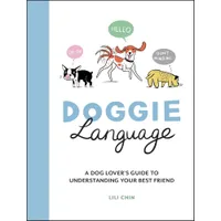 Doggie Language: A Dog Lover's Guide to Understanding Your Best Friend | Amazon
