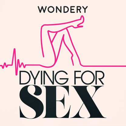 'Dying for Sex' 