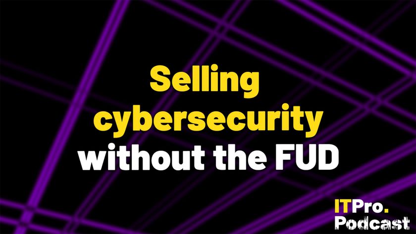 The words ‘Selling cybersecurity without the FUD’ overlaid on a lightly blurred image of purple, geometric lines on a black background. Decorative: the words ‘selling cybersecurity’ are in yellow, while other words are in white. The ITPro podcast logo is in the bottom right corner.