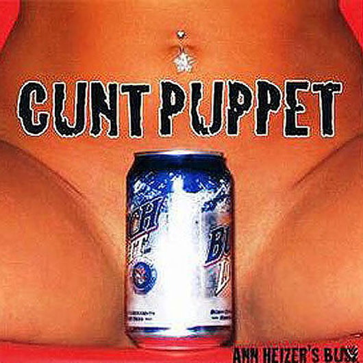 C**t Puppet - Ann Heizer's Bush