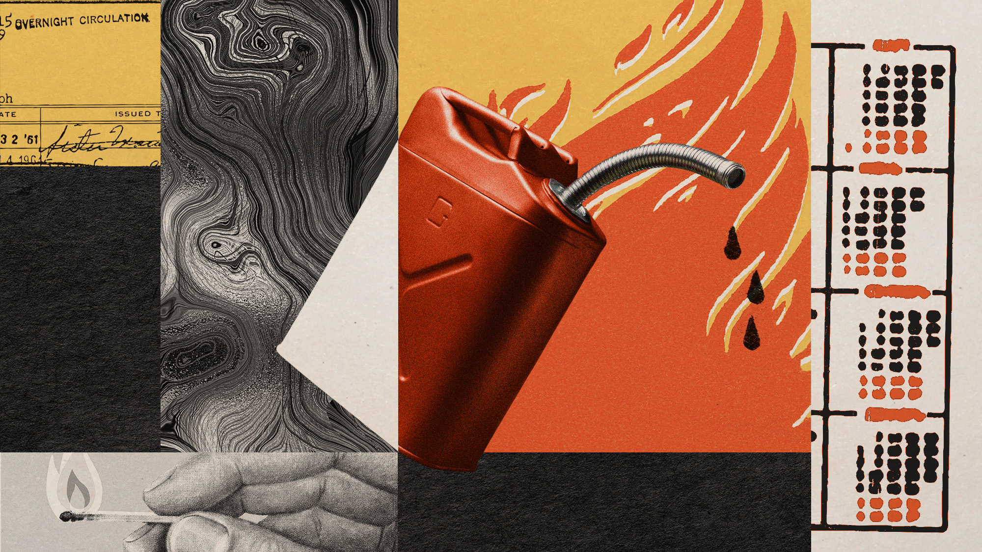 Photo collage of a can of oil, an oil slick, an illustration of a fire, a hand holding a matchstick, and a calendar