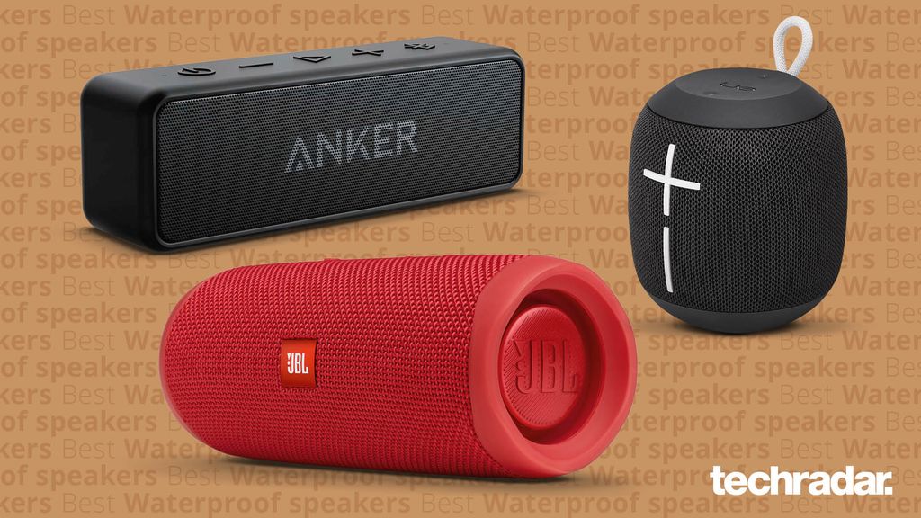 Best waterproof speakers 2022 top waterresistant speakers TechRadar