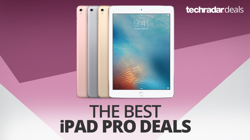 The best iPad Pro deals in October 2018 TechRadar