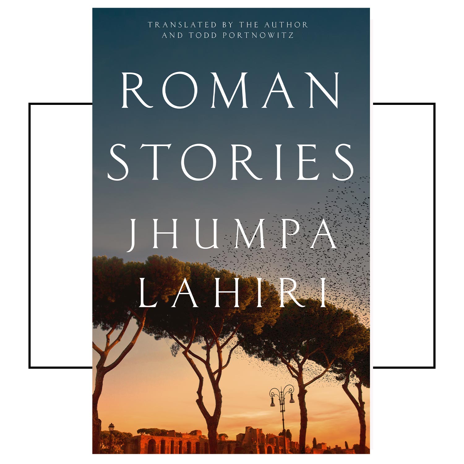  Roman Stories, Jhumpa Lahirimakes the Marie Claire Best books of 2023 list