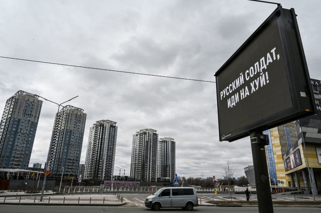 Sign on the outskirts of Kyiv that reads &amp;quot;Russian soldier go f--k yourself&amp;quot;