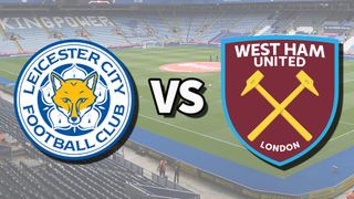 The Leicester City and West Ham United club badges on top of a photo of The King Power Stadium in Leicester, England
