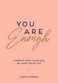 27. You Are Enough by Cheryl Rickman