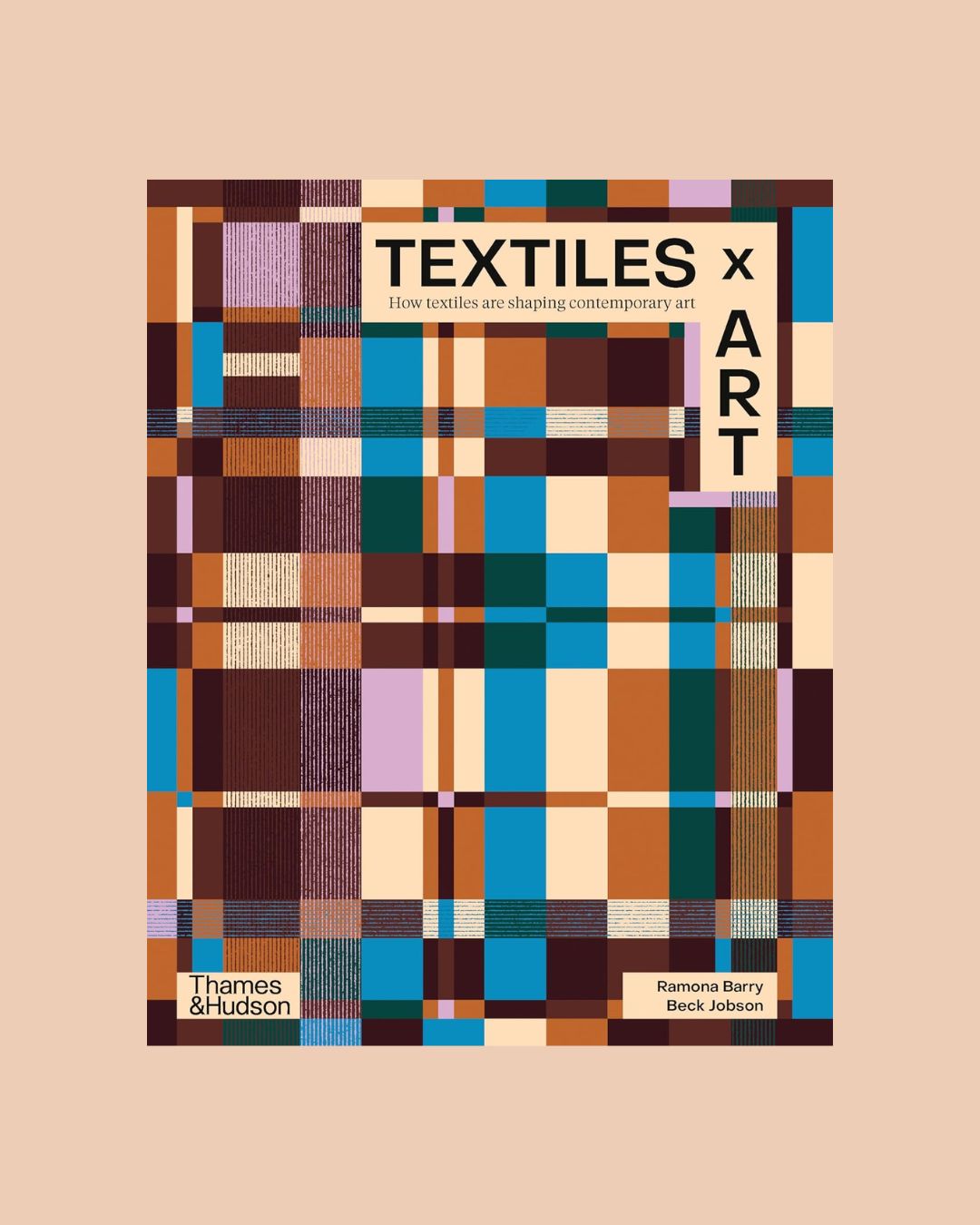 Textiles X Art: How Textiles Are Shaping Contemporary Art set against a pale orange background.
