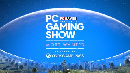 A blue sky background with text that reads: "PC Gamer Presents PC gaming Show: Most Wanted Powered by Xbox Game Pass"