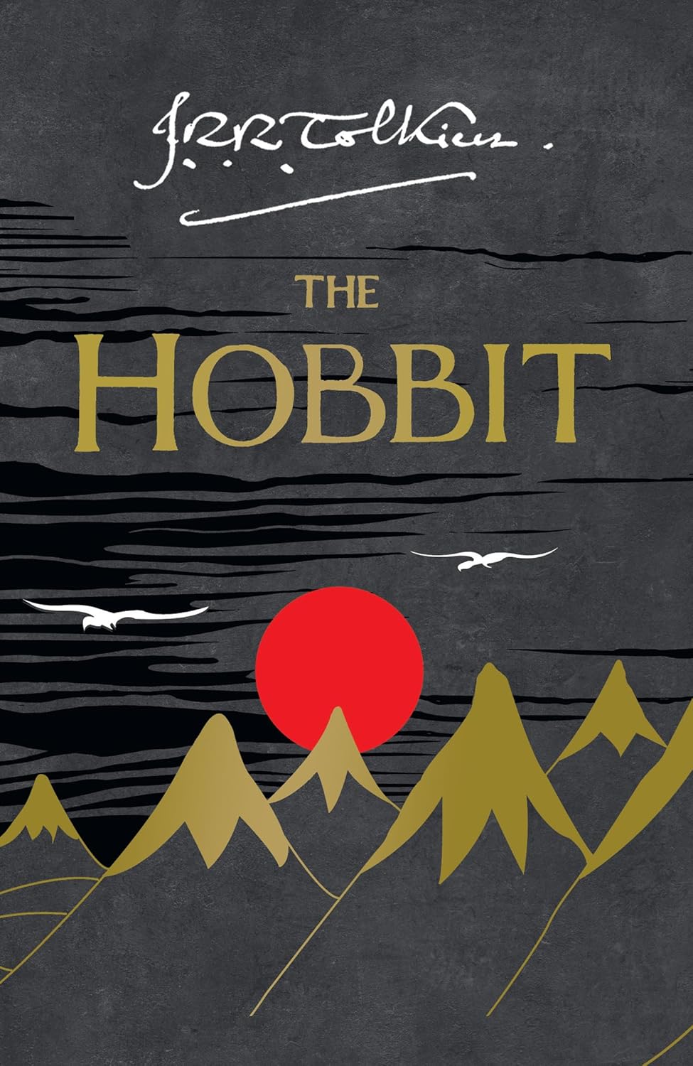 The Hobbit: the Classic Bestselling Fantasy Novel