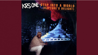 KRS-One: Step into a World (Rapture’s Delight) (1997)