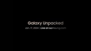 Ad for Galaxy Unpacked, scheduled for January 17th 2024