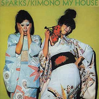 Sparks - Kimono My House (1974)