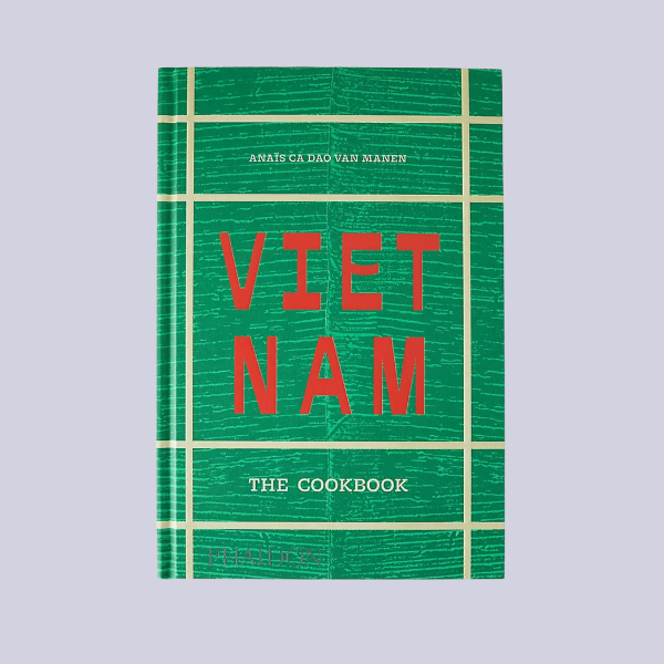 Ana&amp;iuml;s Ca Dao van Manen, Vietnam: The Cookbook
