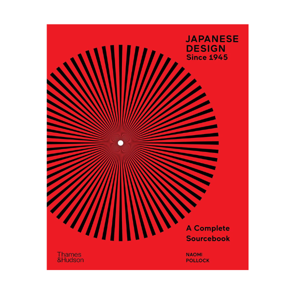 Thames &amp;amp; Hudson, Japanese Design Since 1945: a Complete Sourcebook