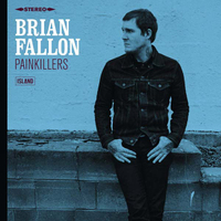 Brian Fallon - Painkillers (Island, 2016)