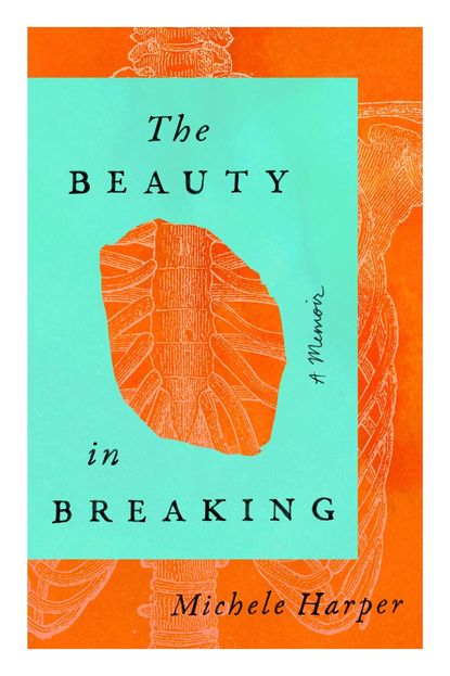 'The Beauty in Breaking' By Michele Harper 