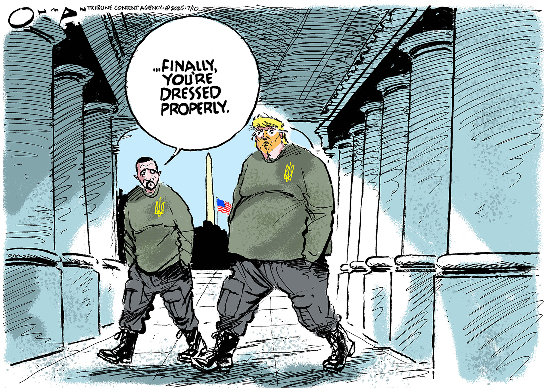 This editorial cartoon depicts Volodymyr Zelenskyy walking in Washington DC with Donald Trump. Zelensky is dressed in a grey shirt, dark pants, and tactical boots. Trump is dressed the same. Zelensky says, “Finally, you’re dressed properly.”
